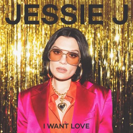 Jessie J I Want Love